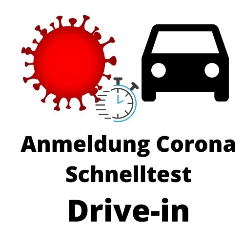 Anmeldung Corona Schnelltest Drive-in Anmeldung Corona Schnelltest Drive-in